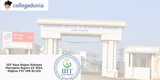 IIIT Naya Raipur Releases Placement Report AY 2024, Highest CTC INR 82 LPA